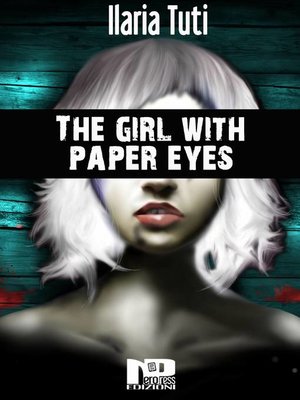 cover image of The girl with paper eyes
